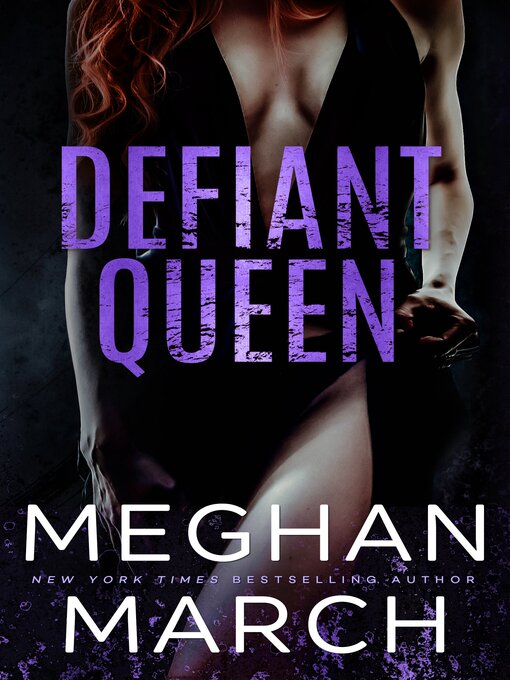 Title details for Defiant Queen by Meghan March - Available